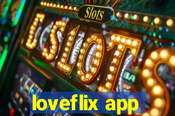 loveflix app
